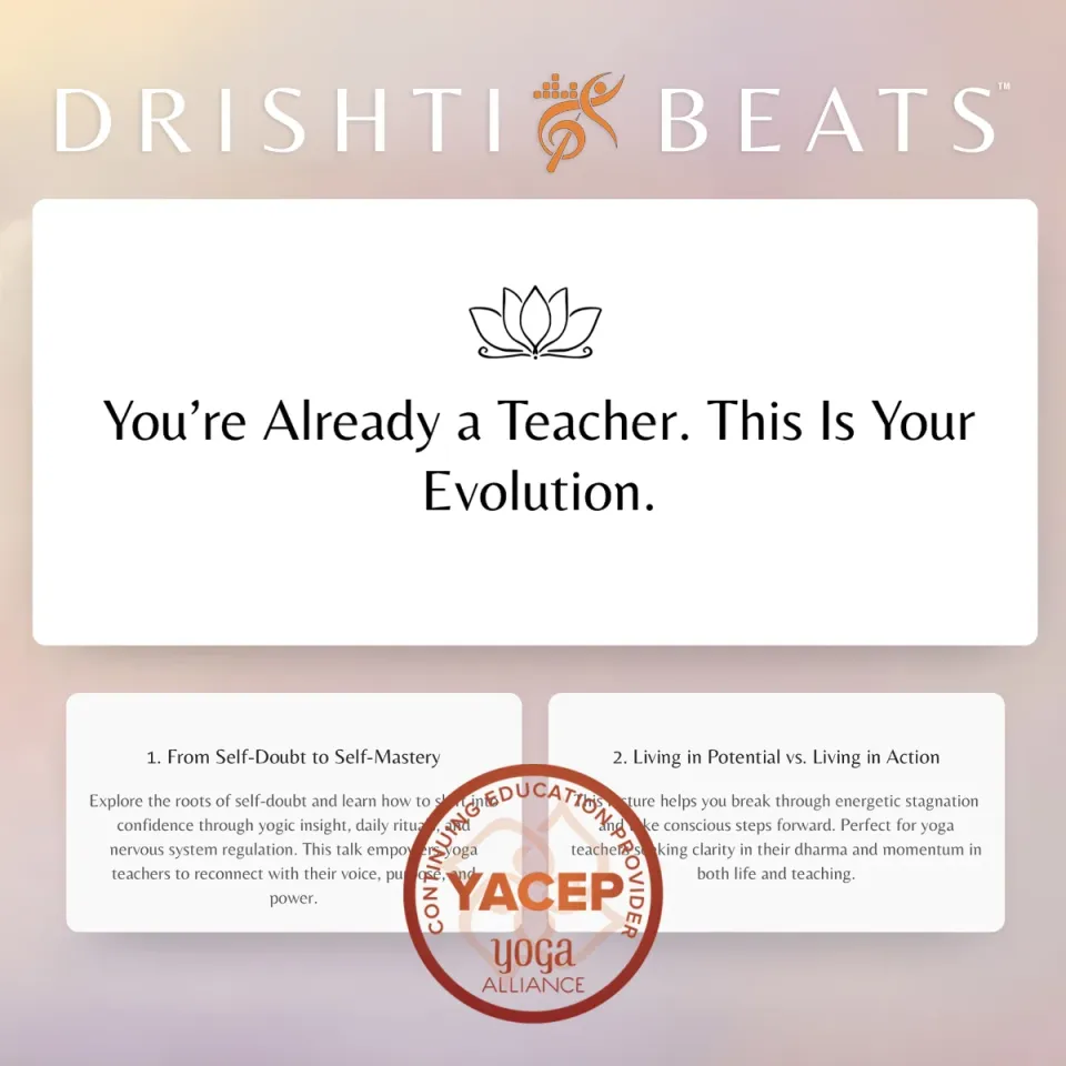 The Evolving Yoga Teacher Course by Drishti Beats – Online Yoga Alliance CE Training